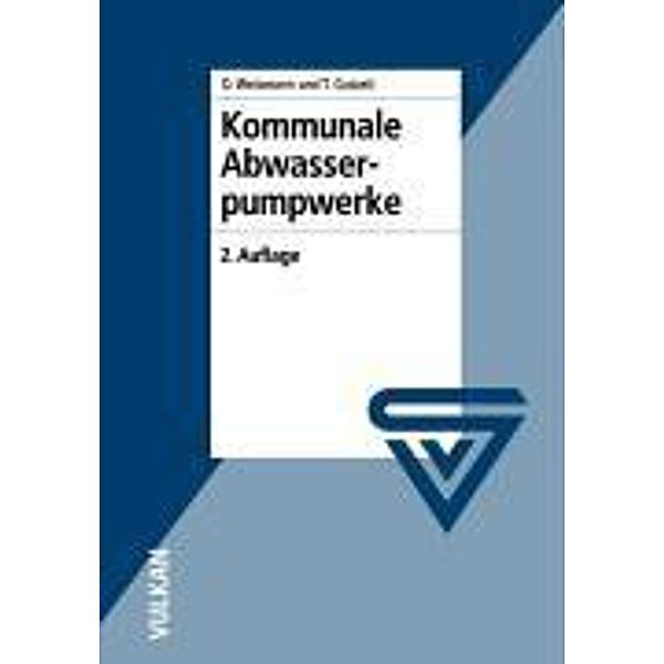 Kommunale Abwasserpumpwerke, Dieter Weismann, Theodor Gutzeit
