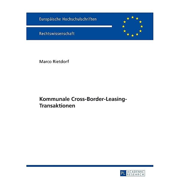 Kommunale Cross-Border-Leasing-Transaktionen, Marco Rietdorf