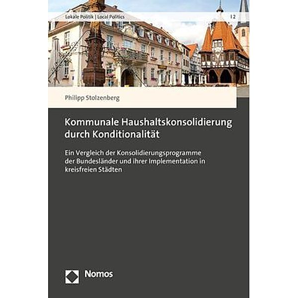 Kommunale Haushaltskonsolidierung durch Konditionalität, Philipp Stolzenberg