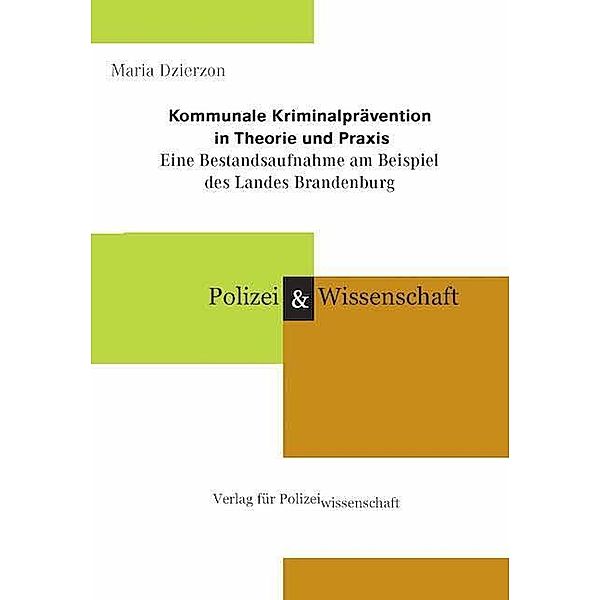 Kommunale Kriminalprävention in Theorie und Praxis, Maria Dzierzon