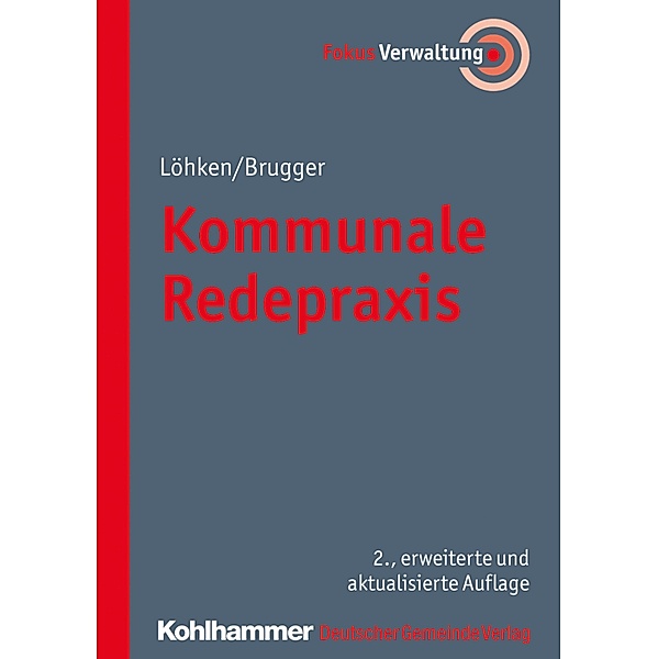 Kommunale Redepraxis, Sylvia C. Löhken, Norbert Brugger, Heike Hofmann, Daniela Burkhardt, Martin Müller, Peter Myrczik