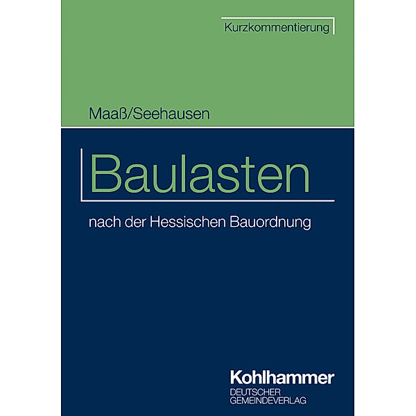 Kommunale Schriften für Hessen / Baulasten, Frank Maass, Karl-Reinhard Seehausen