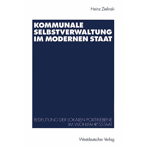 Kommunale Selbstverwaltung im modernen Staat, Heinz Zielinski