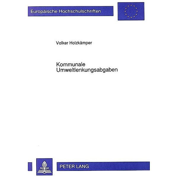 Kommunale Umweltlenkungsabgaben, Volker Holzkämper