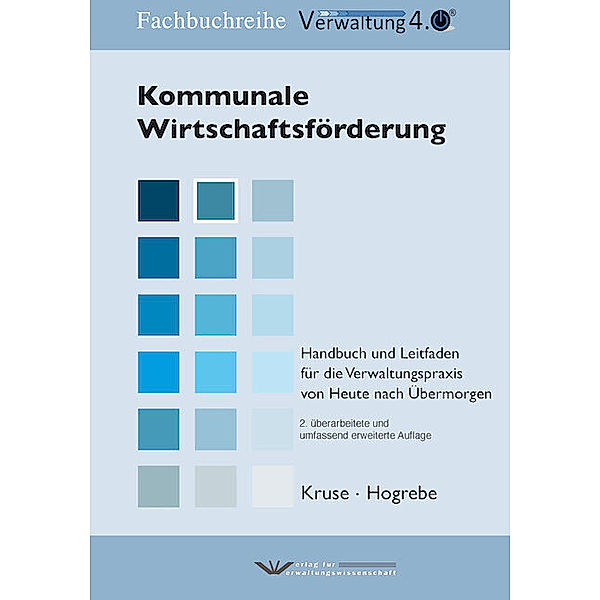 Kommunale Wirtschaftsförderung, Frank Hogrebe, Wilfried Kruse