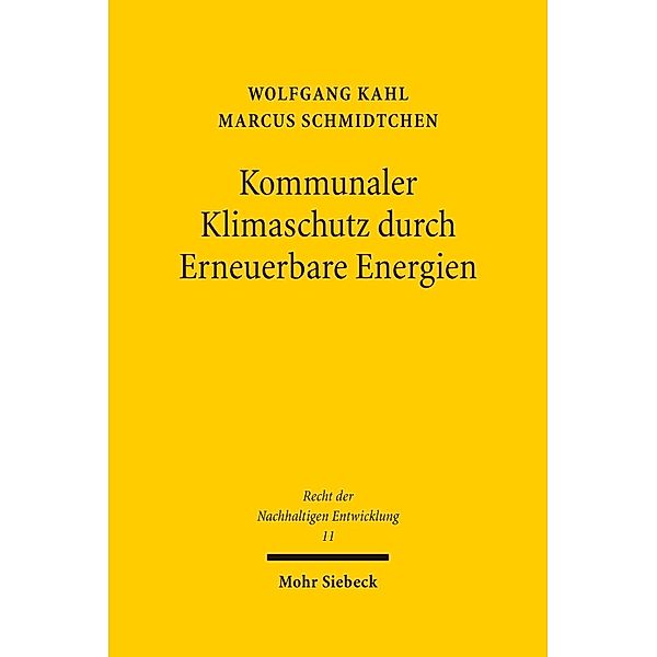 Kommunaler Klimaschutz durch Erneuerbare Energien, Wolfgang Kahl, Marcus Schmidtchen