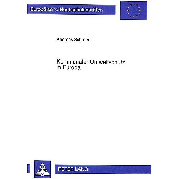 Kommunaler Umweltschutz in Europa, Andreas Schröer