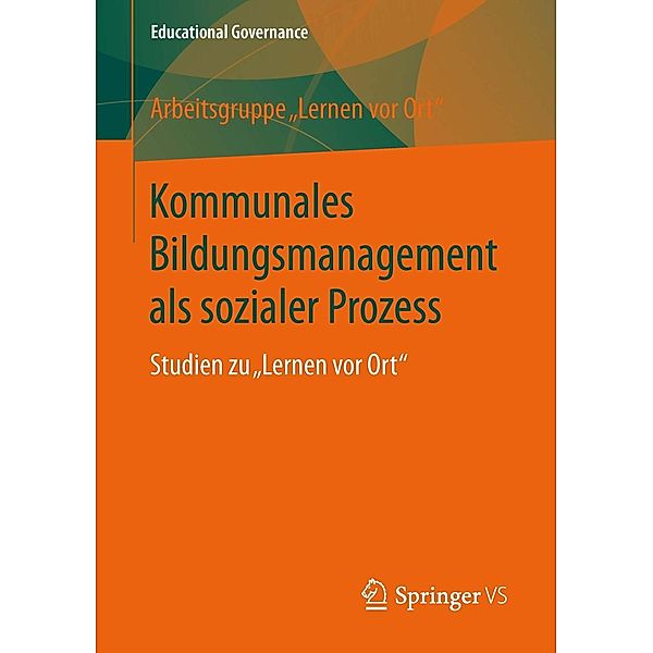 Kommunales Bildungsmanagement als sozialer Prozess / Educational Governance Bd.33, Justus-Liebig-Universität Giessen