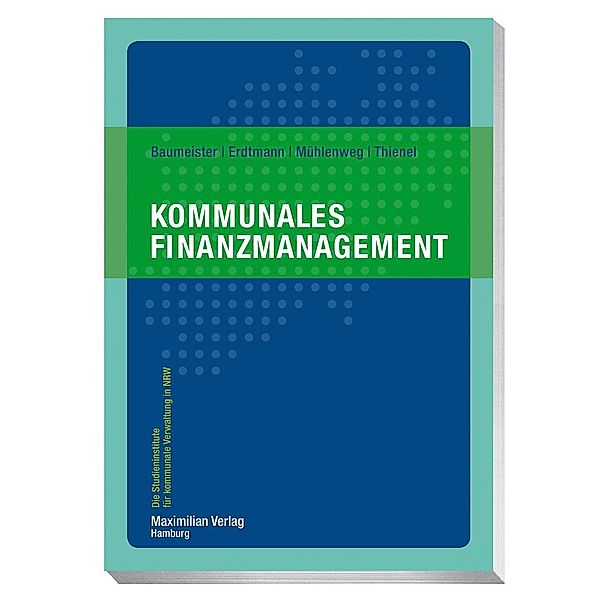 Kommunales Finanzmanagement, Thomas Baumeister, Markus Erdtmann, Thomas Mühlenweg, Simon Thienel