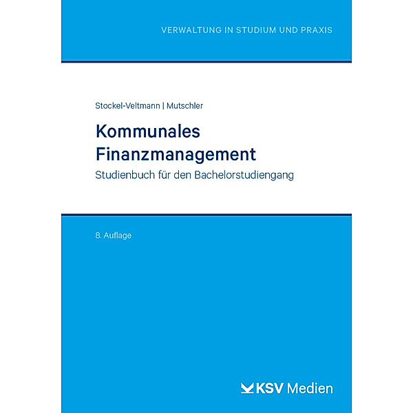 Kommunales Finanzmanagement, Klaus Mutschler, Christoph Stockel-Veltmann