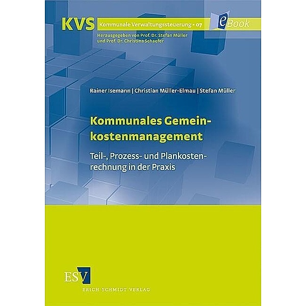 Kommunales Gemeinkostenmanagement, Rainer Isemann, Stefan Müller, Christian Müller-Elmau