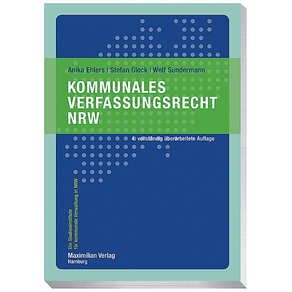 Kommunales Verfassungsrecht NRW, Anika Ehlers, Stefan Glock, Welf Sundermann