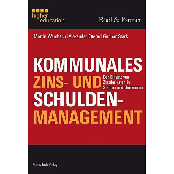 Kommunales Zins- und Schuldenmanagement, Martin Wambach, Gunnar Stark, Alexander Etterer