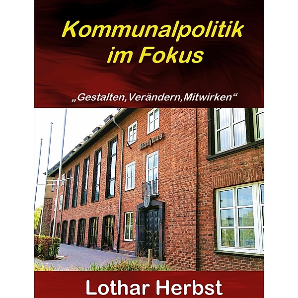 Kommunalpolitik im Forum, Lothar Herbst
