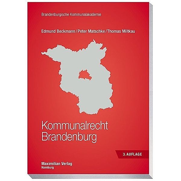 Kommunalrecht Brandenburg, Edmund Beckmann, Peter Matschke, Thomas Miltkau