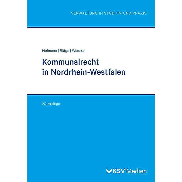 Kommunalrecht in Nordrhein-Westfalen, Harald Hofmann, Frank Bätge, Cornelius Wiesner