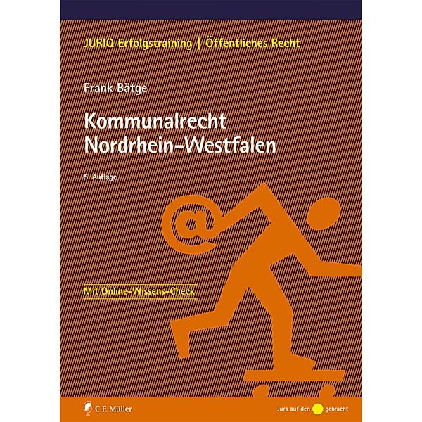 Kommunalrecht Nordrhein-Westfalen / JURIQ Erfolgstraining, Frank Bätge