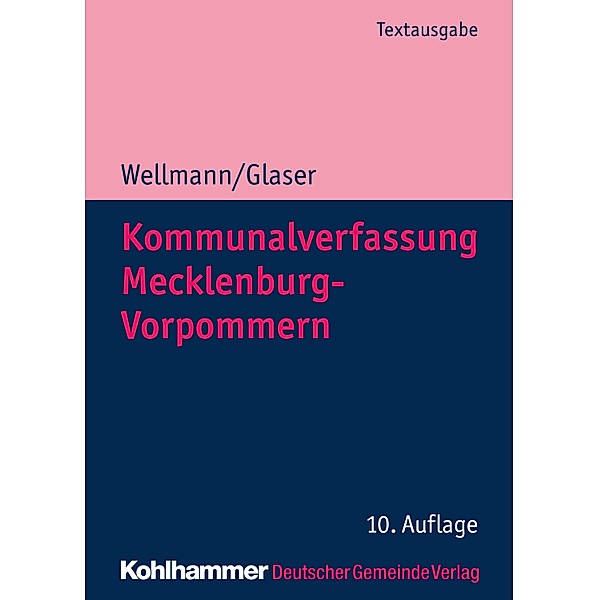 Kommunalverfassung Mecklenburg-Vorpommern, Andreas Wellmann, Klaus Michael Glaser