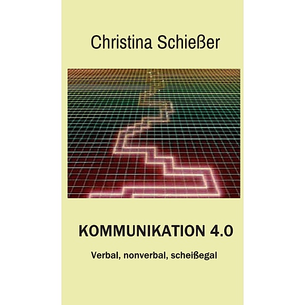 Kommunikation 4.0, Christina Schießer