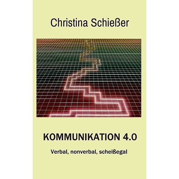 Kommunikation 4.0, Christina Schiesser