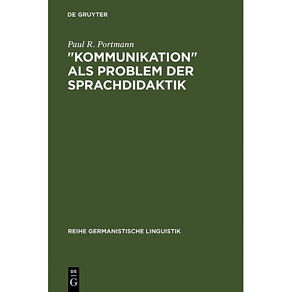 Kommunikation als Problem der Sprachdidaktik, Paul R. Portmann
