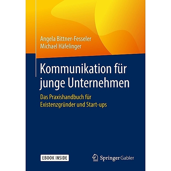 Kommunikation für junge Unternehmen, Angela Bittner-Fesseler, Michael Häfelinger