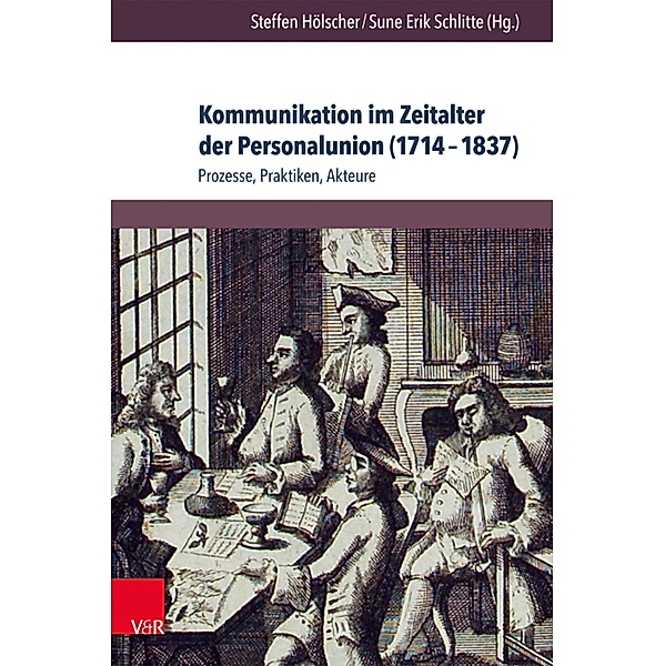 Kommunikation im Zeitalter der Personalunion (1714-1837)