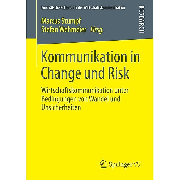 Kommunikation in Change und Risk / Europäische Kulturen in der Wirtschaftskommunikation Bd.18