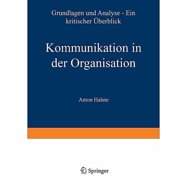 Kommunikation in der Organisation, Anton Hahne