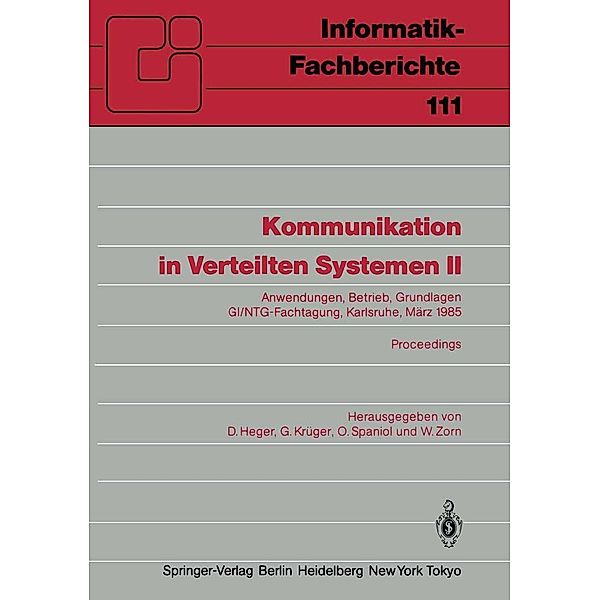 Kommunikation in Verteilten Systemen II / Informatik-Fachberichte Bd.111