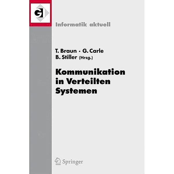 Kommunikation in Verteilten Systemen (KiVS) 2007, Torsten Braun, Georg Carle, Burkhard Stiller