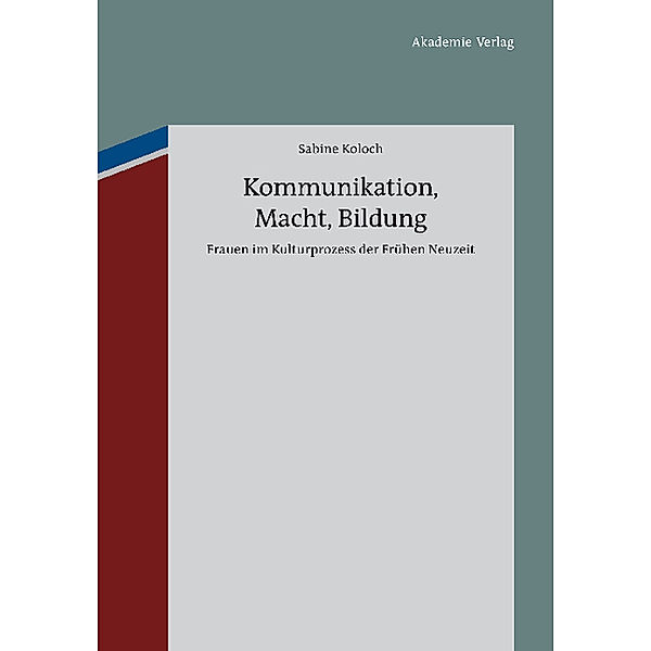 Kommunikation, Macht, Bildung, Sabine Koloch