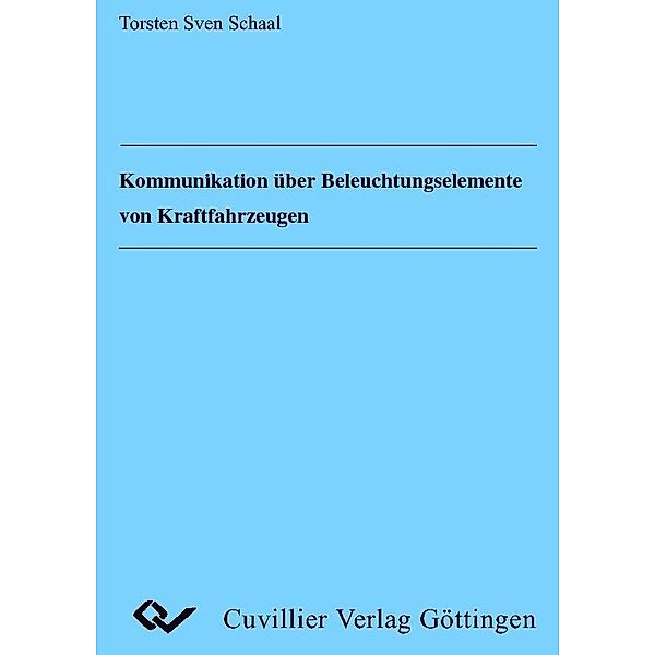 Kommunikation über Beleuchtungselemente von Kraftfahrzeugen