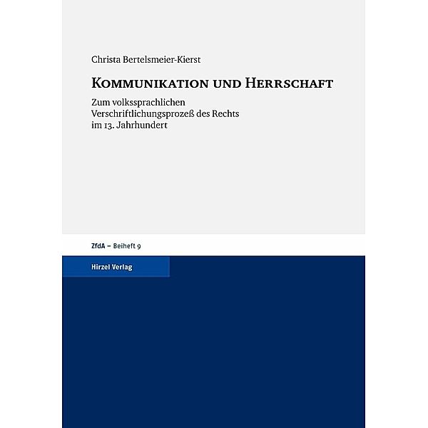 Kommunikation und Herrschaft, Christa Bertelsmeier-Kierst