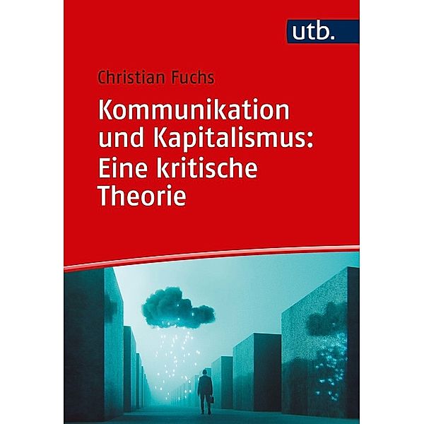 Kommunikation und Kapitalismus, Christian Fuchs