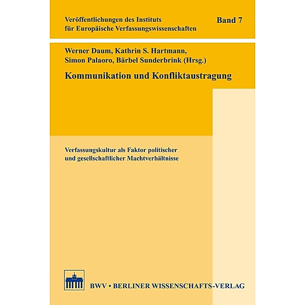 Kommunikation und Konfliktaustragung, Werner Daum, Kathrin S. Hartmann, Simon Palaoro, Bärbel Sunderbrink
