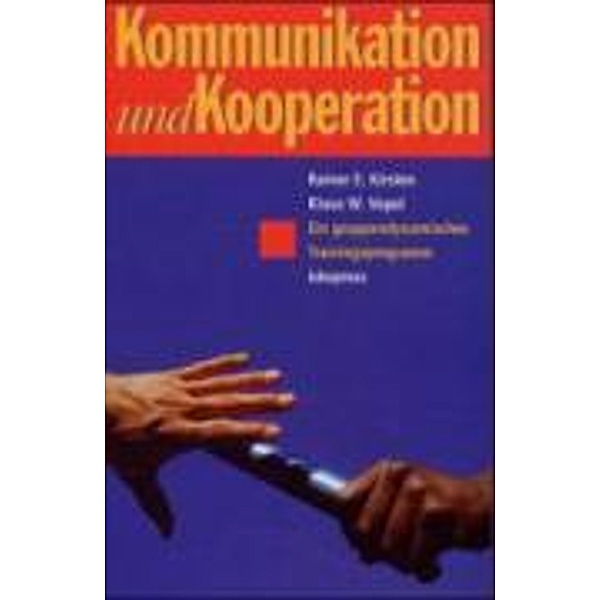 Kommunikation und Kooperation, Klaus W Vopel, Rainer E Kirsten