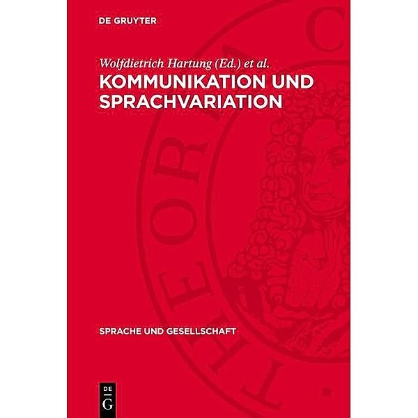 Kommunikation und Sprachvariation / Sprache und Gesellschaft Bd.17