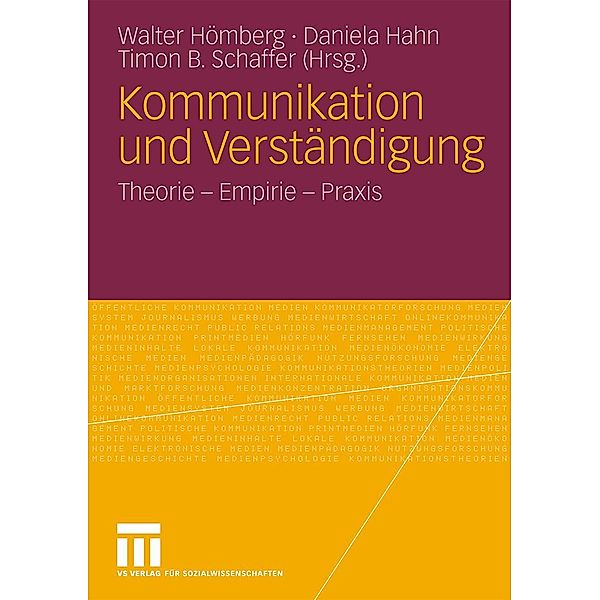 Kommunikation und Verständigung, Walter Hömberg, Daniela Hahn, Timon B. Schaffer