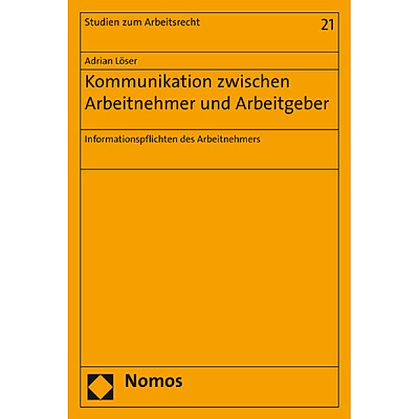 Kommunikation zwischen Arbeitnehmer und Arbeitgeber, Adrian Löser