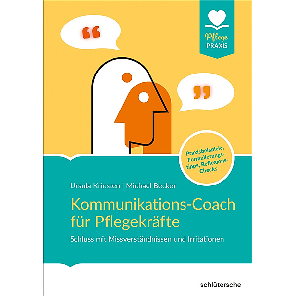 Kommunikations-Coach für Pflegekräfte, Dr. Ursula Kriesten, Michael Becker