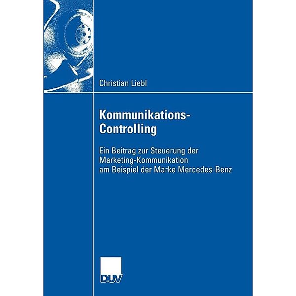 Kommunikations-Controlling / Wirtschaftswissenschaften, Christian Liebl