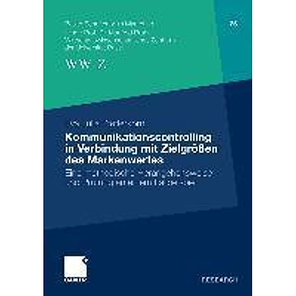 Kommunikationscontrolling in Verbindung mit Zielgrößen des Markenwertes / Basler Schriften zum Marketing, Eva Julia Pfefferkorn
