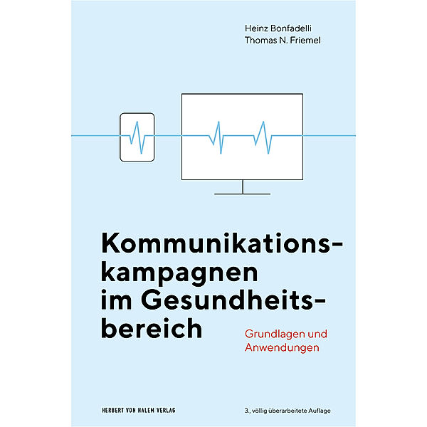 Kommunikationskampagnen im Gesundheitsbereich, Heinz Bonfadelli, Thomas N. Friemel