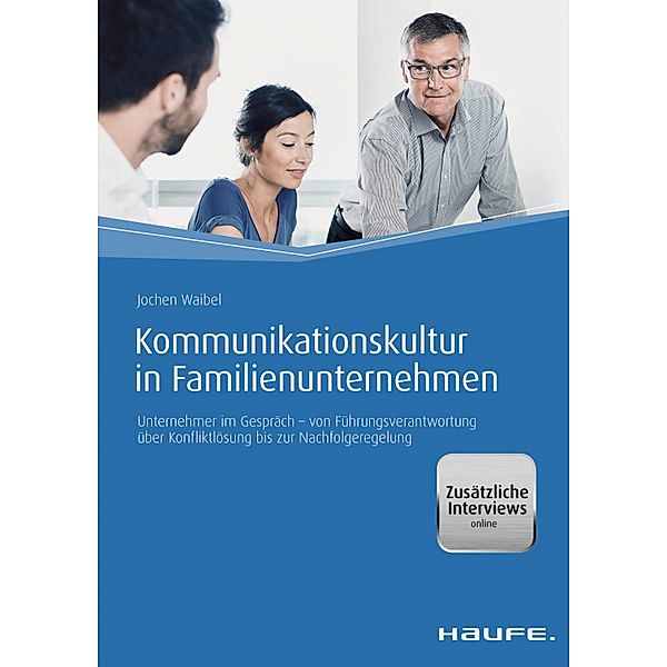 Kommunikationskultur in Familienunternehmen / Haufe Fachbuch, Jochen Waibel