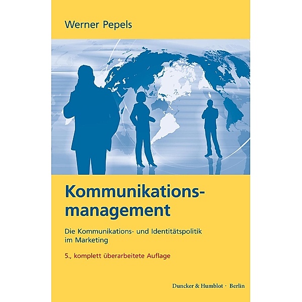 Kommunikationsmanagement., Werner Pepels
