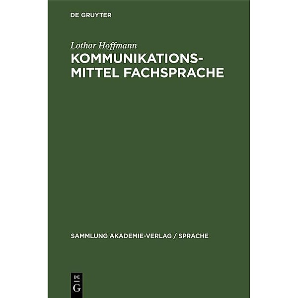 Kommunikationsmittel Fachsprache, Lothar Hoffmann