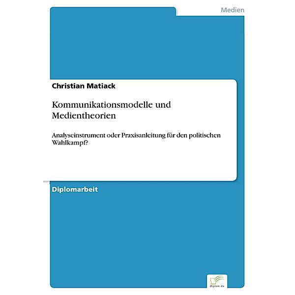 Kommunikationsmodelle und Medientheorien, Christian Matiack