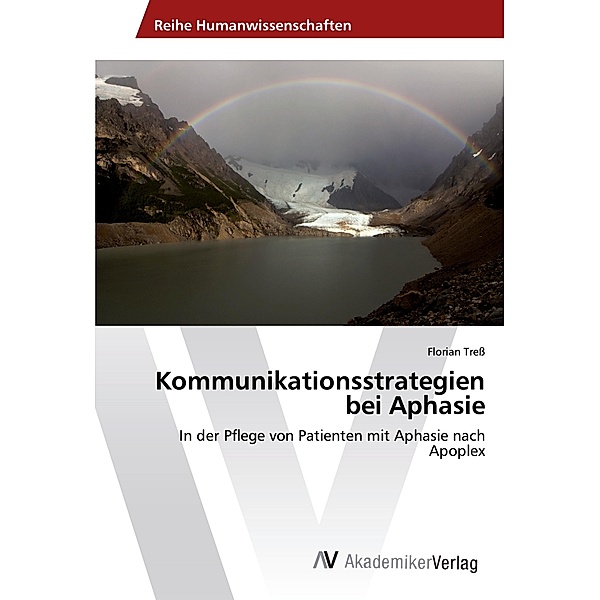 Kommunikationsstrategien bei Aphasie, Florian Treß