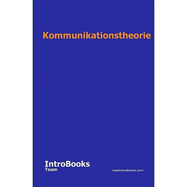 Kommunikationstheorie, IntroBooks Team